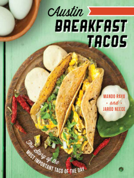 Mando Rayo - Austin breakfast tacos : the story of the most important taco of the day