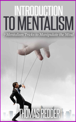 Redder - Introduction To Mentalism: 7 Mentalism Tricks to Manipulate the Mind