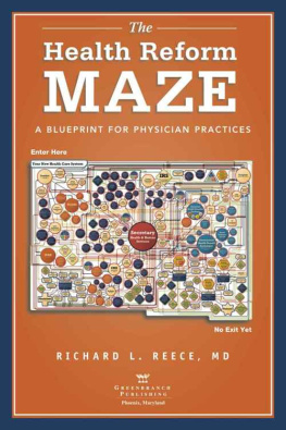 Reece - The Health Reform Maze: A Blueprint for Physician Practices