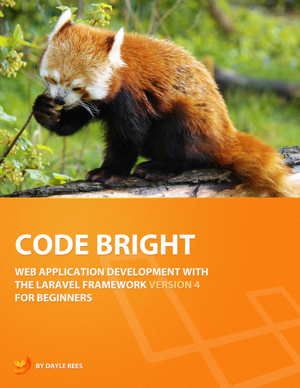 Laravel Code Bright Web application development for the Laravel framework - photo 1