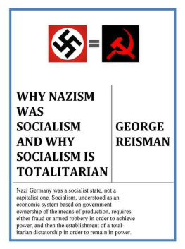 Reisman - Why Nazism Was Socialism and Why Socialism Is Totalitarian