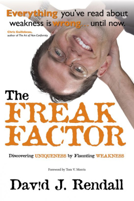 Rendall - The Freak Factor : Discovering Uniqueness by Flaunting Weakness