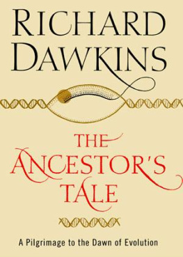 Richard Dawkins The Ancestors Tale: A Pilgrimage to the Dawn of Evolution