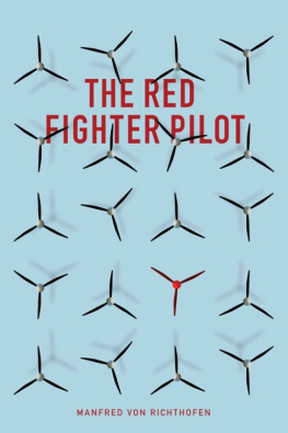 von Richthofen - The Red Fighter Pilot