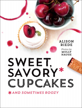 Riede - Sweet, savory cupcakes : and sometimes boozy