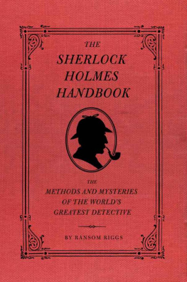 Holmes Sherlock - The Sherlock Holmes handbook : the methods and mysteries of the worlds greatest detective