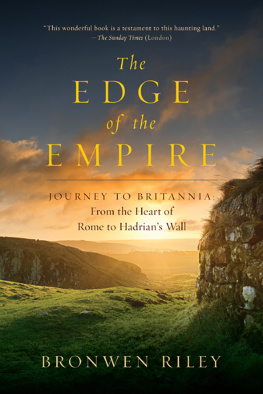 Hadrian The edge of the Empire : a journey to Britannia: from the heart of Rome to Hadrians Wall