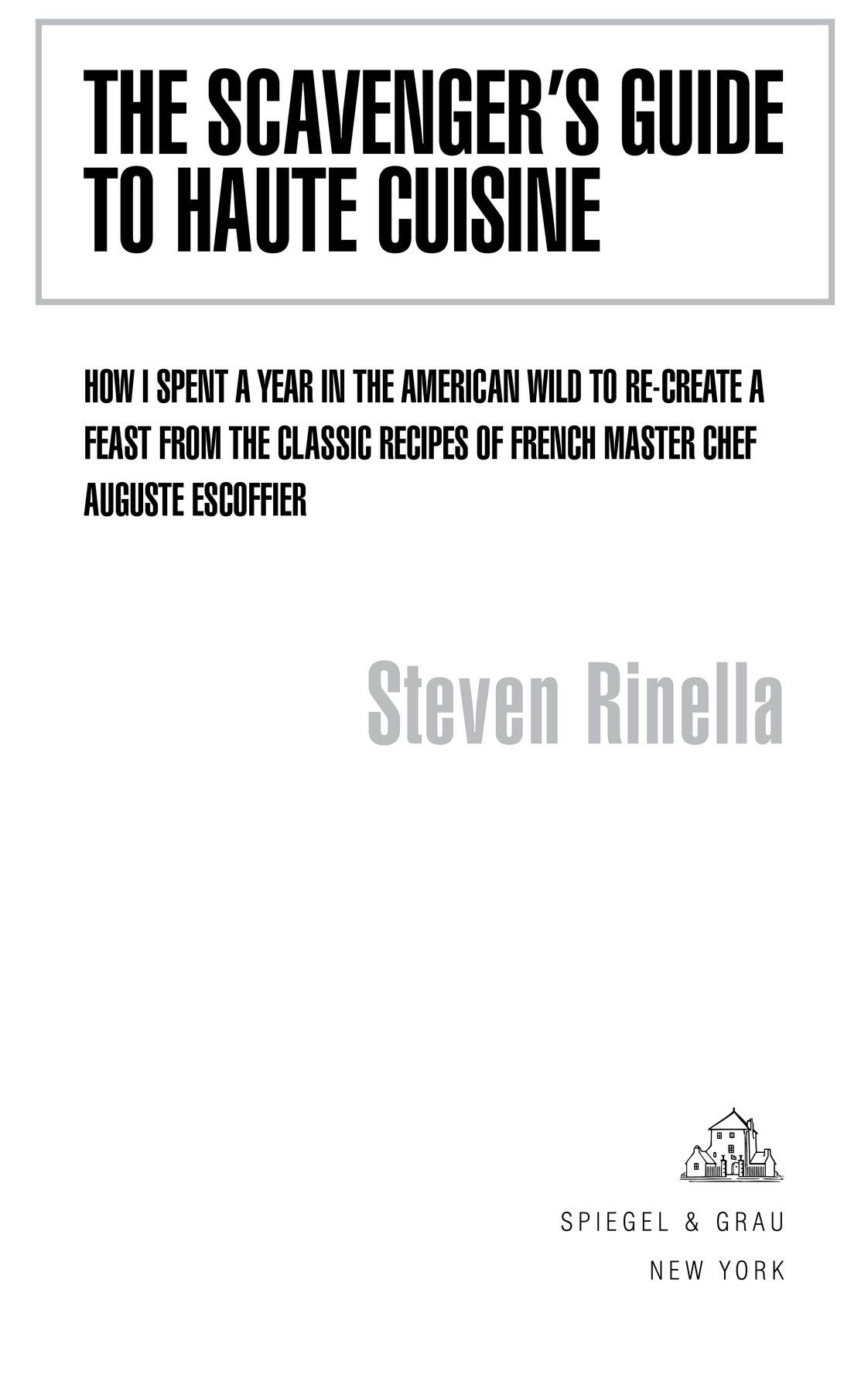 Copyright 2006 2015 by Steven Rinella All rights reserved Published in the - photo 2