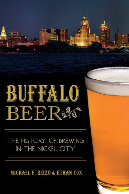 Rizzo Michael F - Buffalo beer : the history of brewing in the Nickel City