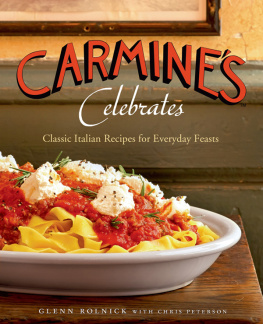 Rolnick Glenn Carmines celebrates : classic Italian recipes for everyday feasts