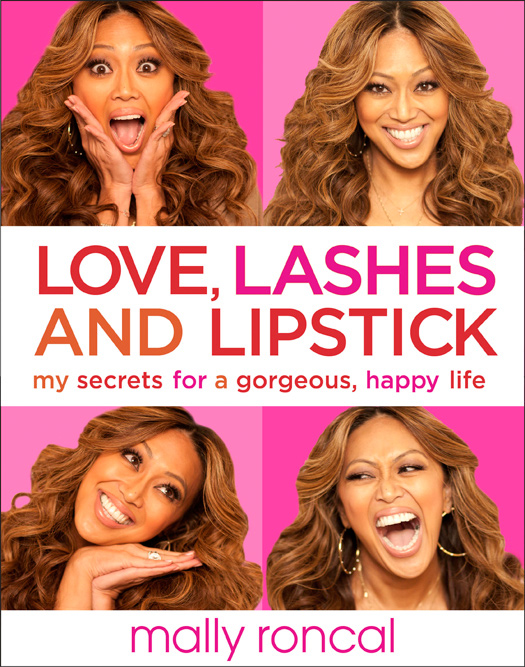 Love lashes and lipstick my secrets for a gorgeous happy life - photo 1