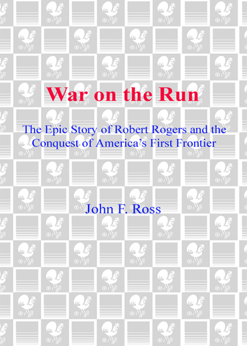 War on the run the epic story of robert rogers and the conquest of americas first frontier - image 1