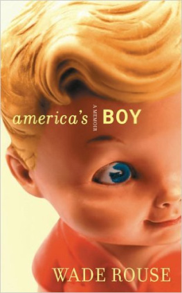 Rouse - Americas boy : a memoir