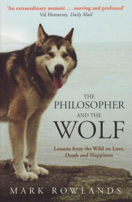 Rowlands The Philosopher and the Wolf