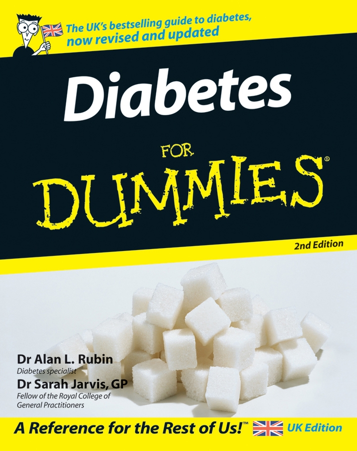 Diabetes For Dummies 2nd Edition by Dr Sarah Jarvis GP and Alan L Rubin MD - photo 1