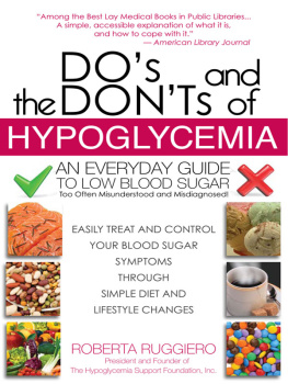Ruggerio - Dos & Donts of Hypoglycemia: An Everyday Guide to Low Blood Sugar Too Often Misunderstood and Misdiagnosed!