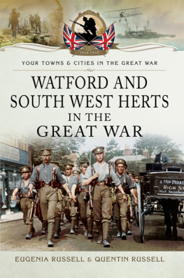 Russell Eugenia Watford and South West Herts in the Great War