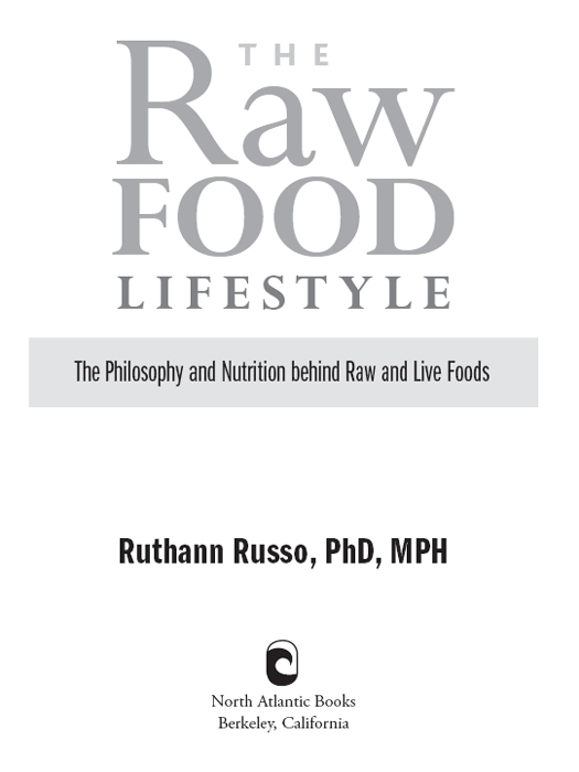 Ruthann Russo is an educator health counselor and passionate raw foodist She - photo 1