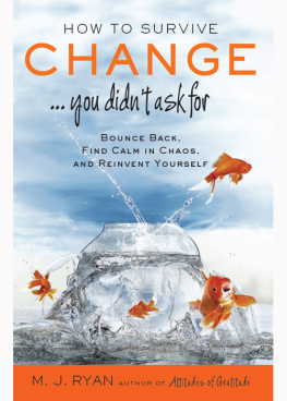 Ryan - How to Survive Change ...You Didnt Ask for: Bounce Back, Find Calm in Chaos, and Reinvent Yourself