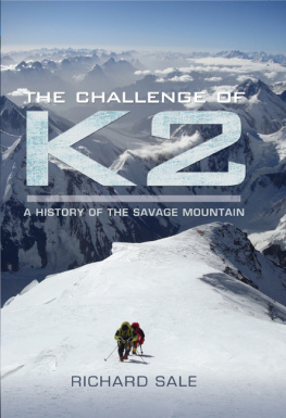 Sale The challenge of K2 : a history of the savage mountain