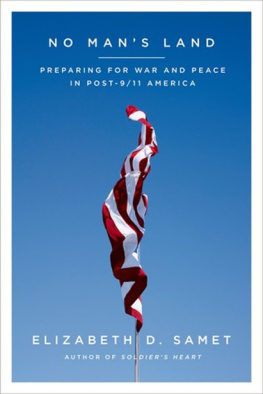 Samet No mans land : preparing for war and peace in post-9/11 America