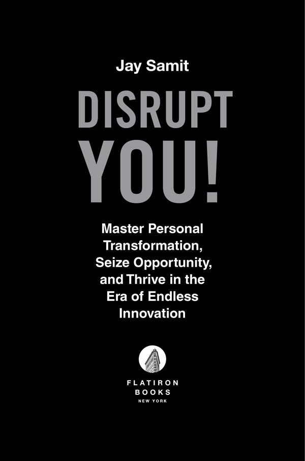 Disrupt You Master Personal Transformation Seize Opportunity and Thrive in the Era of Endless Innovation - image 1