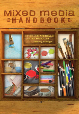 Santiago - Mixed Media Handbook: Exploring Materials and Techniques
