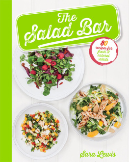 Lewis - The Salad Bar: 80 Recipes for fresh & natural salads