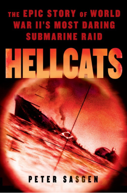 Sasgen - Hellcats: The Epic Story of World War IIs Most Daring Submarine Raid