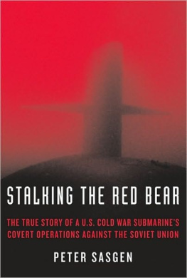 Sasgen - Stalking the red bear : the true story of a U.S. Cold War submarines covert operations against the Soviet Union