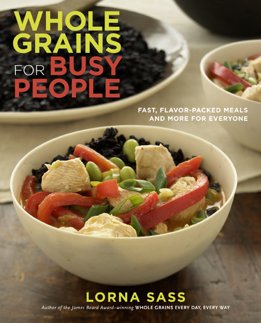 OTHER BOOKS BY LORNA SASS Whole Grains Every Day Every Way Pressure - photo 1