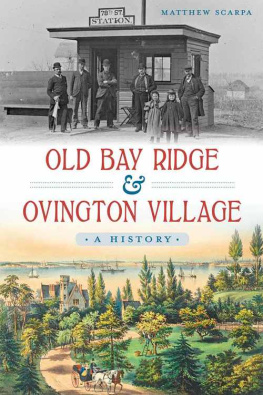 Scarpa Old Bay Ridge and Ovington Village: A History