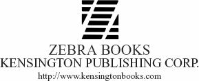 All copyrighted material within is Attributor Protected ZEBRA BOOKS are - photo 1