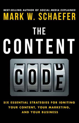 Schaefer The Content Code: Six essential strategies to ignite your content, your marketing, and your business