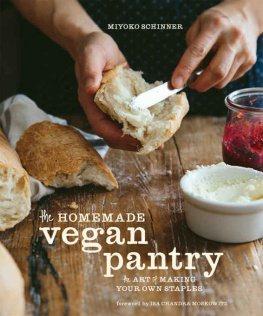 Schinner - The homemade vegan pantry : the art of making your own staples