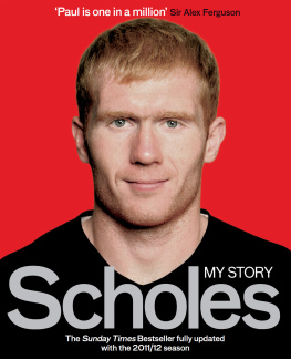 Ponting Ivan - Scholes : my story