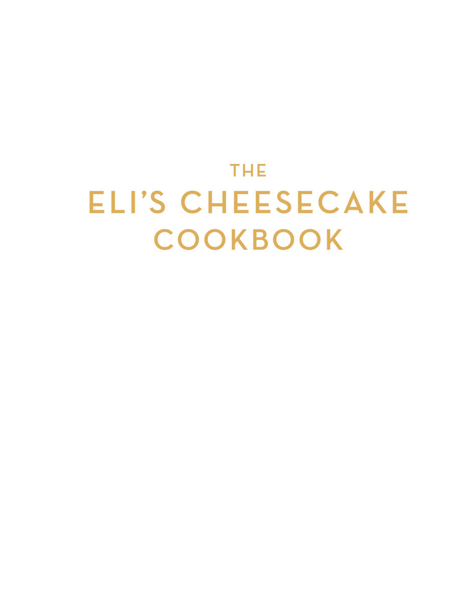 Copyright 2015 by Elis Cheesecake Company All rights reserved No part of this - photo 1