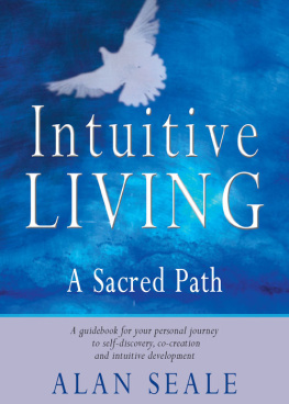 Seale - Intuitive living : a sacred path