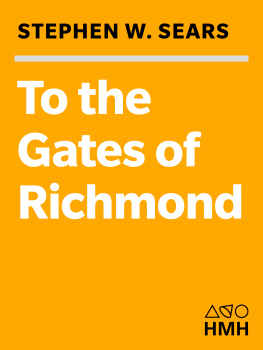 Sears - To the gates of Richmond : the Peninsula campaign