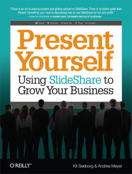 Seeborg Kit - Present Yourself: Using SlideShare to Grow Your Business