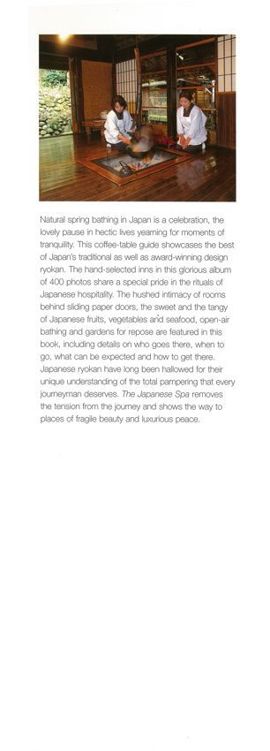 the Japanese Spa A Guide to Japans Finest Ryokan and Onsen Akihiko Seki - photo 1