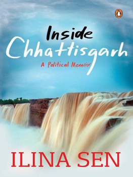 Sen Binayak Inside Chhattisgarh : a political memoir