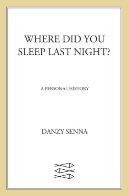 Senna - Where did you sleep last night? : a personal history