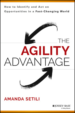 Setili The agility advantage : how to identify and act on opportunities in a fast-changing world