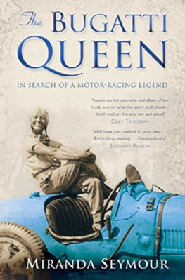 Nice Hellé - The Bugatti Queen: In Sh of a Motor-Racing Legend