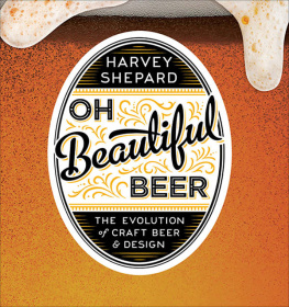 Shepard Oh Beautiful Beer: The Evolution of Craft Beer and Design