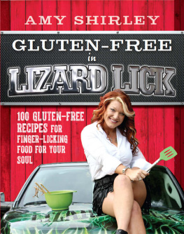 Morgan Karen - Gluten-free in lizard lick : 100 gluten-free recipes for finger-licking food for your soul