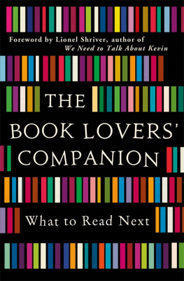 Shriver - The Book Lovers Companion : What to Read Next