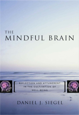 Siegel - The mindful brain : reflection and attunement in the cultivation of well-being