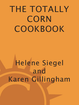 Siegel Helene - The totally corn cookbook